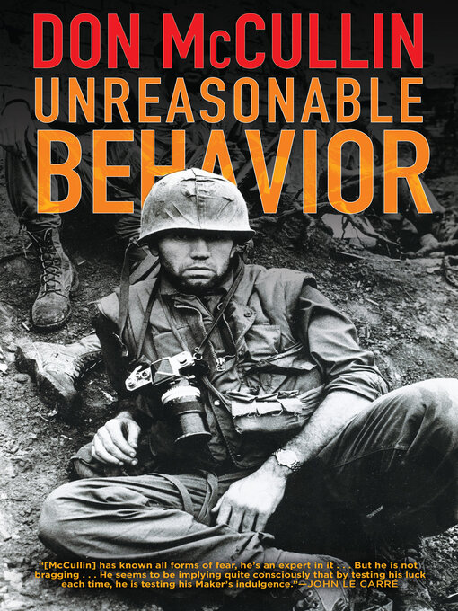 Title details for Unreasonable Behavior by Don McCullin - Available